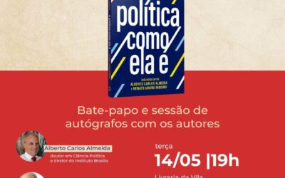 Renato Janine Ribeiro e eu lançaremos nosso livro A política como ela é